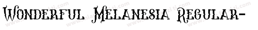Wonderful Melanesia Regular字体转换